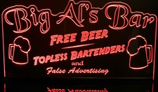 Bar Big Als Free Beer Topless Waitresses False Advertising Acrylic Lighted Edge Lit LED Sign / Light Up Plaque Full Size Made in USA