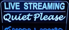 Live Streaming Quiet Please Recording Sign Acrylic Lighted Edge Lit LED Sign / Light Up Plaque Full Size Made in USA