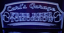 Beer Bar Sign Carls Carl's Garage Free Beer Tomorrow Acrylic Lighted Edge Lit LED Sign / Light Up Plaque Full Size Made in USA