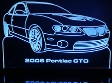 2006 GTO Acrylic Lighted Edge Lit LED Sign / Light Up Plaque Full Size Made in USA