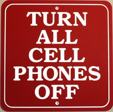 Turn off all Cell Phones 11 x 11 3 Ply Sign Acrylic Full Size Made in USA
